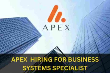 APEX IS HIRING FOR BUSINESS SYSTEMS SPECIALIST