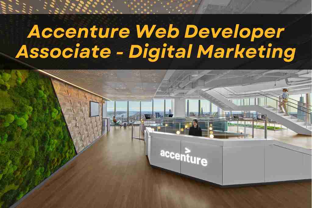 Accenture Web Developer Associate - Digital Marketing