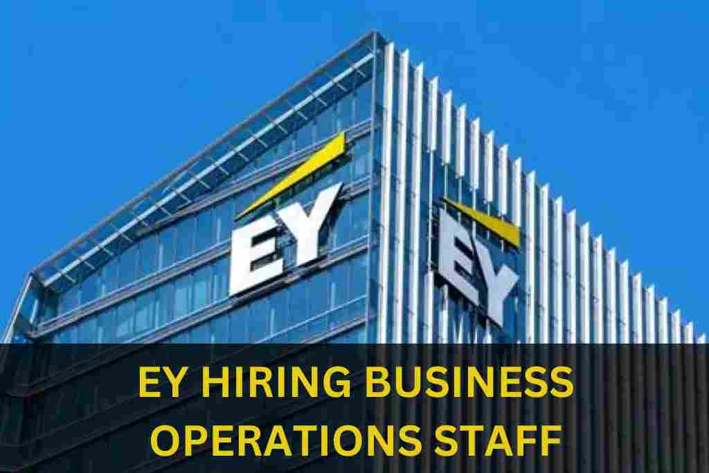 EY IS HIRING FOR BUSINESS OPERATIONS