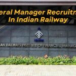 General Manager Recruitment In Indian Railway