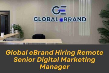 Global eBrand Hiring Remote Senior Digital Marketing Manager