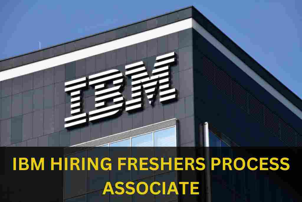 IBM Hiring Freshers for Process Associate