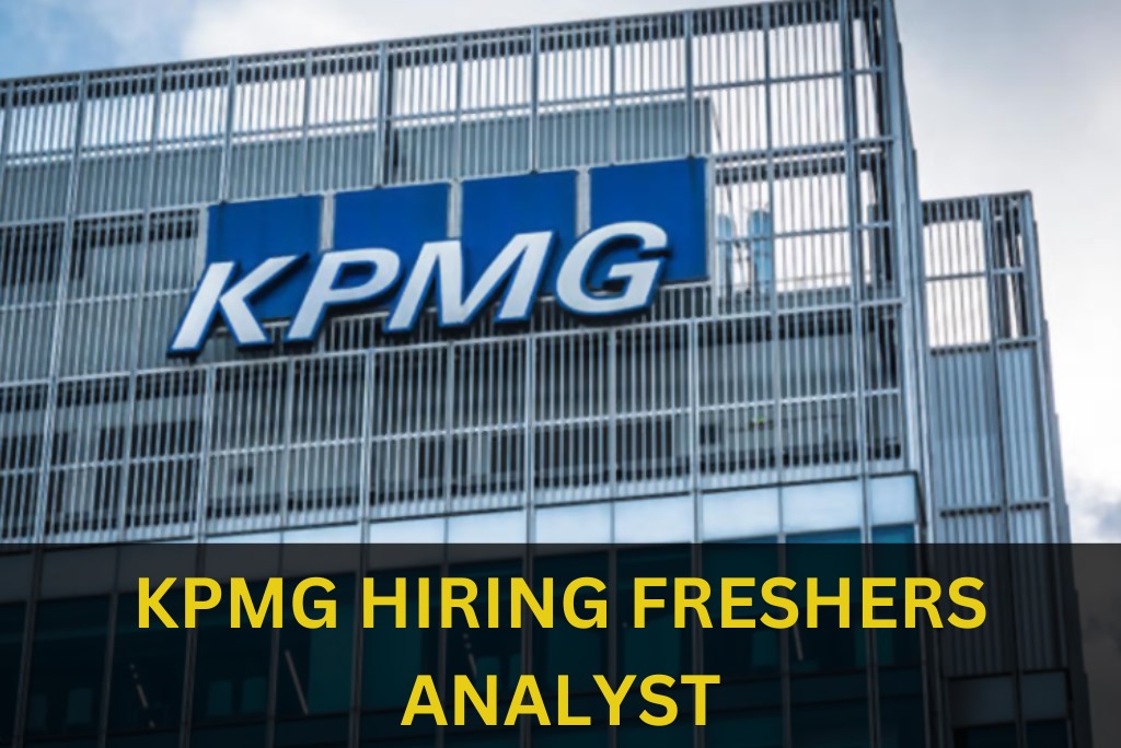 KPMG IS HIRING FRESHERS FOR ANALYST ROLE