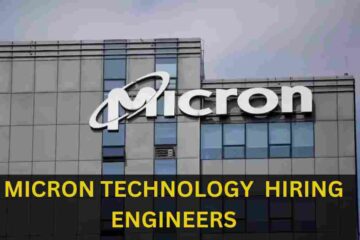 MICRON TECHNOLOGY IS HIRING FOR ENGINEERS