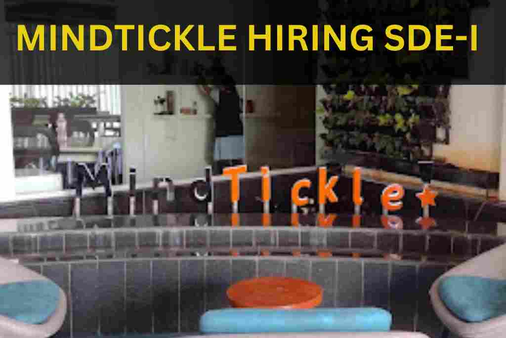 MINDTICKLE IS HIRING FOR SDE-I