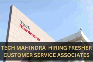 Optimizing Your Career Tech Mahindra's Customer Service Associate Opportunity for Freshers