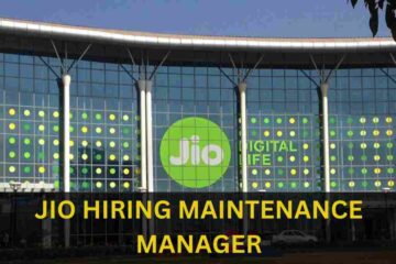 JIO IS HIRING FOR MAINTENANCE MANAGER