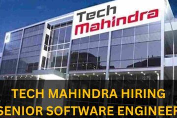 TECH MAHINDRA IS HIRING FOR SENIOR SOFTWARE ENGINEER