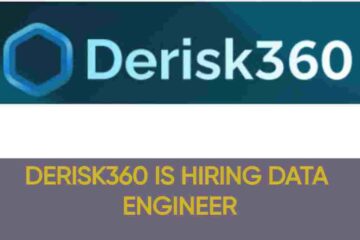 DERISK360 IS HIRING DATA ENGINEER