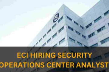 ECI IS HIRING FOR SECURITY OPERATIONS CENTER ANALYST