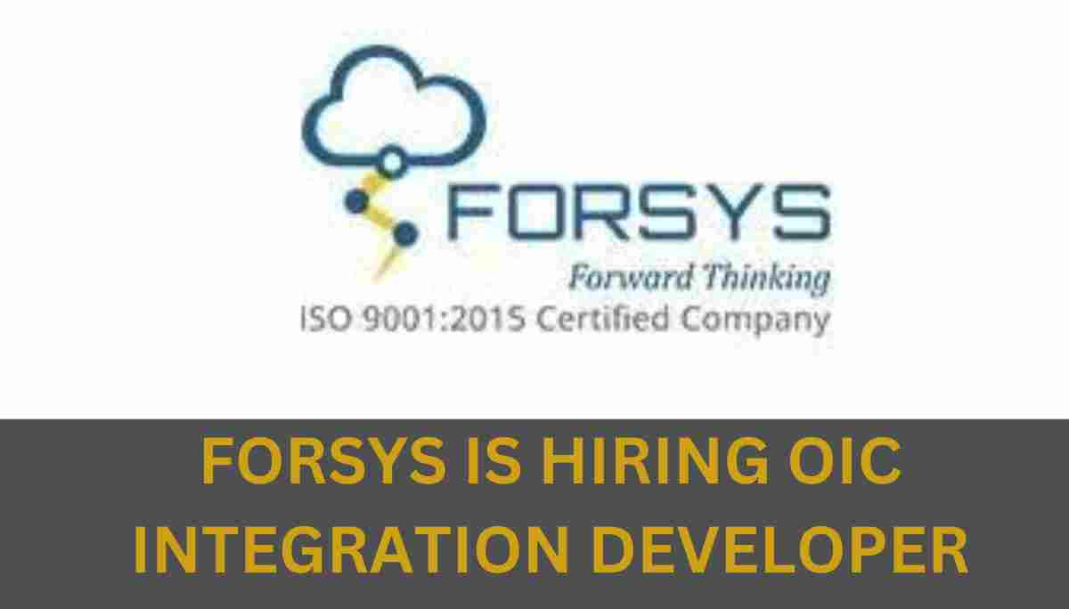 FORSYS IS HIRING OIC INTEGRATION DEVELOPER