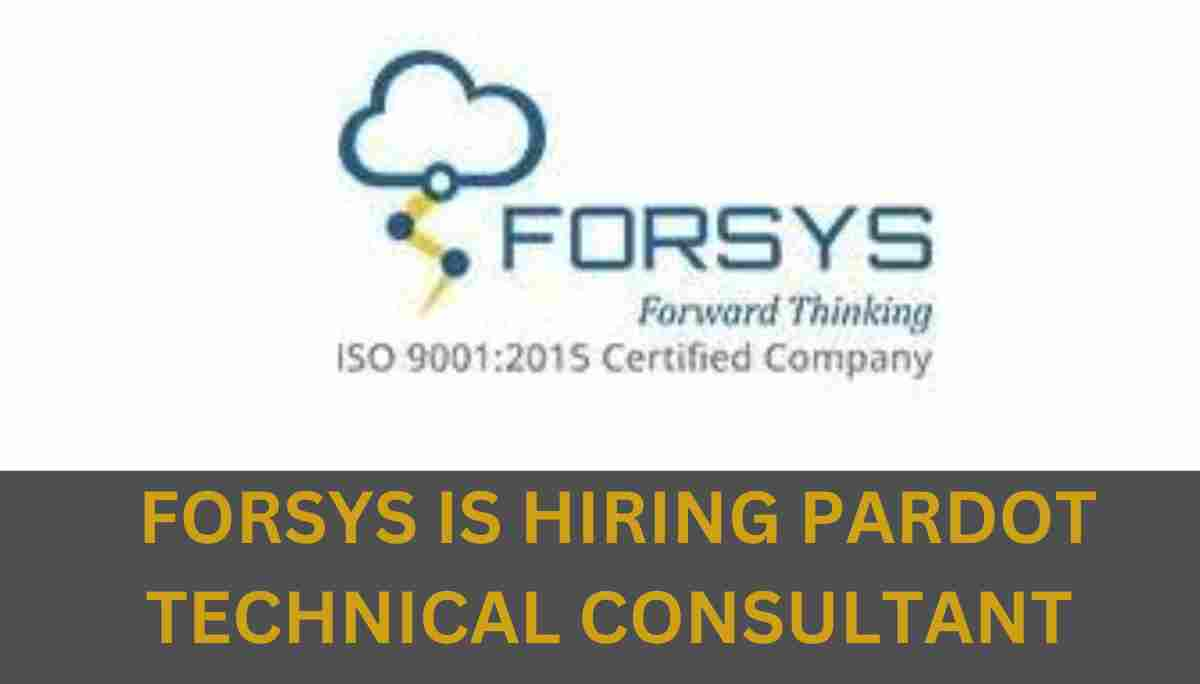 FORSYS IS HIRING PARDOT TECHNICAL CONSULTANT