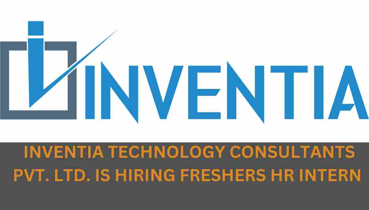 Inventia Technology Hiring Freshers HR Intern