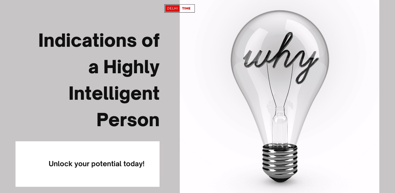 Indications of a Highly Intelligent Person