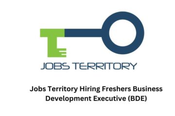 Jobs Territory Hiring Freshers Business Development Executive (BDE)